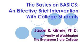 The Basics on BASICS: An Effective Brief Intervention With College Students