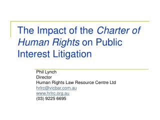The Impact of the Charter of Human Rights on Public Interest Litigation