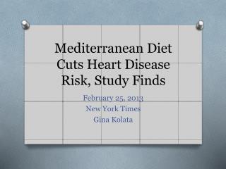 Mediterranean Diet Cuts Heart Disease Risk, Study Finds
