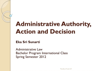 Administrative Authority, Action and Decision