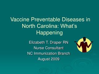 Vaccine Preventable Diseases in North Carolina: What’s Happening
