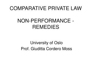 COMPARATIVE PRIVATE LAW NON-PERFORMANCE - REMEDIES