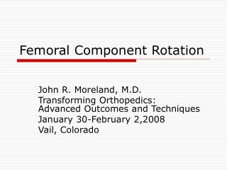 Femoral Component Rotation