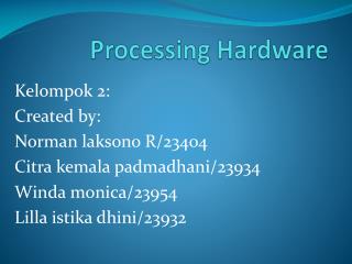 Processing hardware