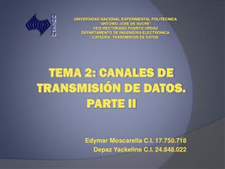 TEMA 2: Canales de Transmisión de datos. Parte ii