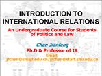 INTRODUCTION TO INTERNATIONAL RELATIONS