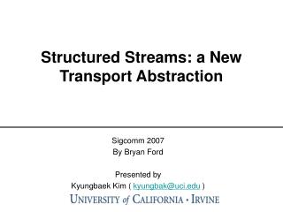 Structured Streams: a New Transport Abstraction