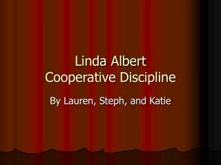 Linda Albert Cooperative Discipline