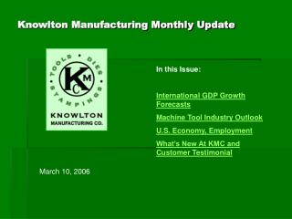 Knowlton Manufacturing Monthly Update