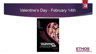 Valentine’s Day - February 14th