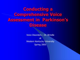 Conducting a Comprehensive Voice Assessment in Parkinson’s Disease