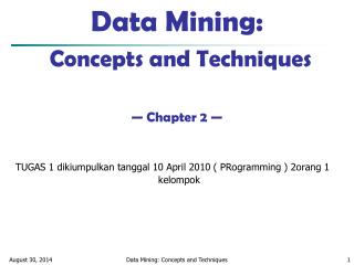 Ppt Data Mining Concepts And Techniques Chapter 2 Powerpoint Presentation Id 3715720