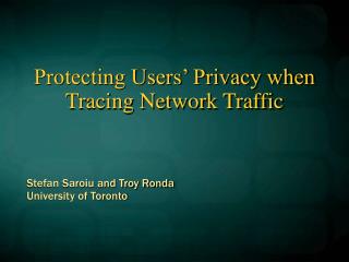 Protecting Users’ Privacy when Tracing Network Traffic