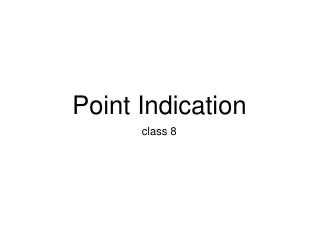 Point Indication
