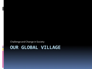 Our global village