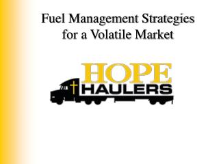 Fuel Management Strategies for a Volatile Market