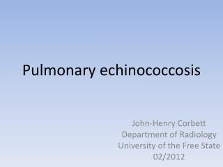 Pulmonary echinococcosis