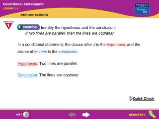 Identify the hypothesis and the conclusion: If two lines are parallel, then the lines are coplanar.