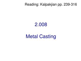 2.008 Metal Casting