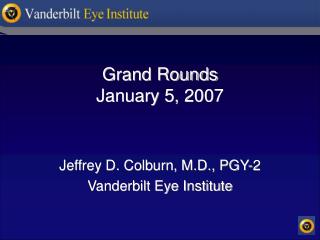 Grand Rounds January 5, 2007