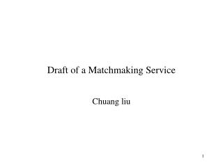 Draft of a Matchmaking Service