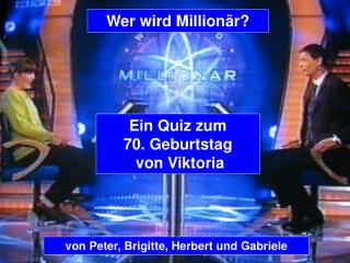 von Peter, Brigitte, Herbert und Gabriele