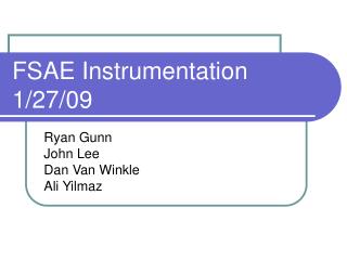 FSAE Instrumentation 1/27/09
