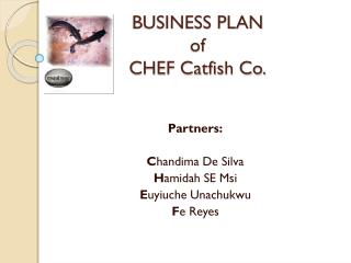 BUSINESS PLAN of CHEF Catfish Co.