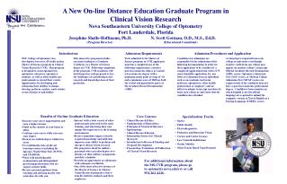 A New On-line Distance Education Graduate Program in Clinical Vision Research Nova Southeastern University College of O