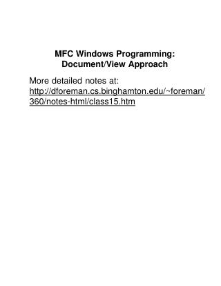 MF C Window s Programming: Document/View Approach Mor e detaile d note s at: