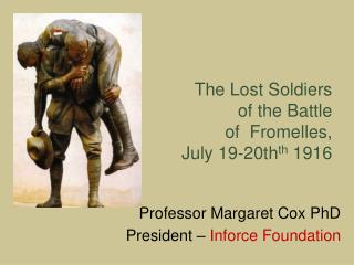 The Lost Soldiers of the Battle of Fromelles, July 19-20th th 1916