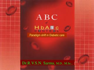 Dr.R.V.S.N. Sarma, M.D., M.Sc.,