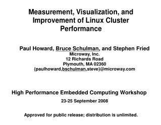 Paul Howard, Bruce Schulman , and Stephen Fried Microway, Inc. 12 Richards Road Plymouth, MA 02360 {paulhoward, bschulm