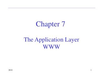 The Application Layer WWW