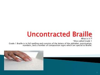 Uncontracted Braille