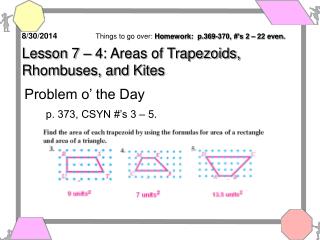 8/30/2014 	 Things to go over: Homework: p.369-370, #’s 2 – 22 even.