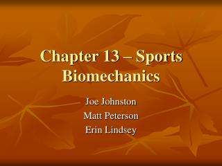 Chapter 13 – Sports Biomechanics
