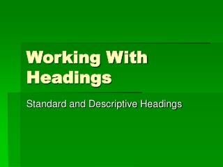 Working With Headings
