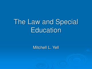 The Law and Special Education