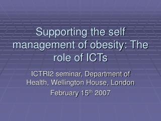 Supporting the self management of obesity: The role of ICTs