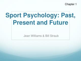 Sport Psychology: Past, Present and Future