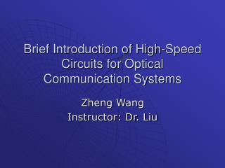 Brief Introduction of High-Speed Circuits for Optical Communication Systems