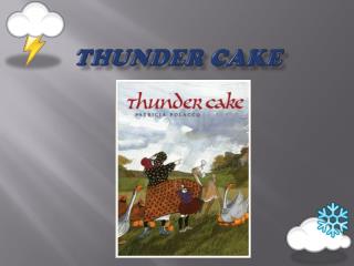 Thunder Cake