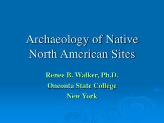 Archaeology of Native North American Sites