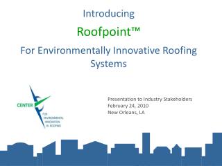 Introducing Roofpoint™ For Environmentally Innovative Roofing Systems