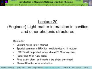 Lecture 20 (Engineer) Light-matter interaction in cavities and other photonic structures