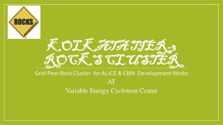 Kolkata Tier-3 Rocks Cluster