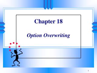 Chapter 18 Option Overwriting