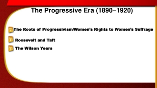 The Progressive Era (1890-1920)