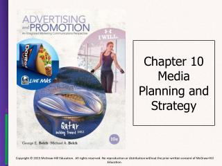 Chapter 10 Media Planning and Strategy
